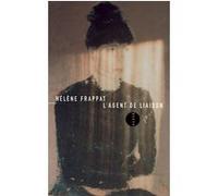 Hélène Frappat – L'Agent de liaison – Roman – Broché