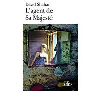David Shahar – L'agent de sa Majesté – trad. Madeleine Neige – Gallimard Poche