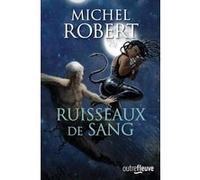 L'agent des ombres - tome 9 Ruisseaux de sang Michel Robert (Auteur)