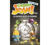 L'Agent Jean Hors-série - Tome 1 - Les dossiers secrets de Moignons - Alex A. - Presses Aventure - broché - Bande dessinée jeunesse