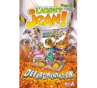 L'Agent Jean (saison 2) - Tome 4 - Défragmentation - Alex A. - Presses Aventure - broché - Bande dessinée jeunesse