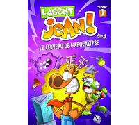 L'Agent Jean - Tome 1 - Le cerveau de l'apocalypse - Alex A. - Presses Aventure - broché - Bande dessinée jeunesse