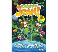 L'Agent Jean (saison 2) - Tome 3 - L ADN de l impossible