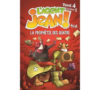 L'AGENT JEAN TOME 4-LA PROPHETIE DES QUATRE