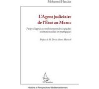 L'Agent judiciaire de l'Etat au Maroc Mohamed Harakat (Auteur), Drissi Alami Machichi (Préface)