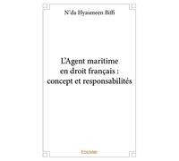 L'Agent maritime en droit français : concept et responsabilités