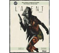 L'Agent - Mathieu Gabella - Glénat - cartonné - Comics
