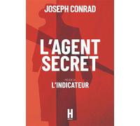 L'Agent Secret Précédé de L'Indicateur - Joseph Conrad - Heracles - broché - Roman