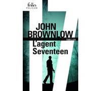 L'agent Seventeen John Brownlow (Auteur), Laurent Boscq (Traduction)