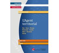 L'Agent territorial Rôle - Statut - Missions - Recrutement - Carrière - Droits - Obligations - Frédéric Colin - Gualino Eds - broché - Scolaire / Universitaire