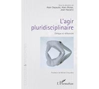 L'agir pluridisciplinaire – Éthique et réflexivité