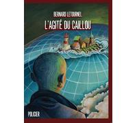 L'AGITÉ DU CAILLOU