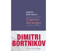 L'agneau des neiges - Dimitri Bortnikov - Rivages - broché - Roman