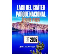 Lago del cráter Parque nacional Guía de viajes: Dónde hacer senderismo, qué ver y cómo ir más despacio en el rincón más salvaje de Oregón