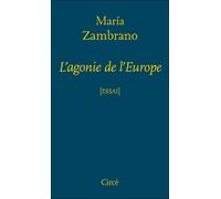 L'agonie de l'europe - Maria Zambrano - Circe - broché - Essai