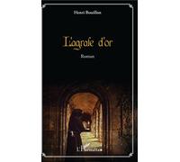 L'agrafe d'or Roman - Henri Bouillon - L'harmattan - broché - Roman