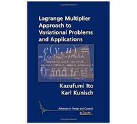 Lagrange Multiplier Approach To Variational Problems And Applications