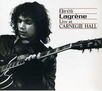 Lagrene, Bireli - Live at Carnegie Hall [Import]