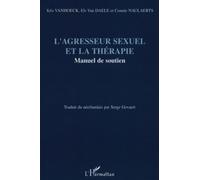 L'agresseur sexuel et la thérapie: Manuel de soutien