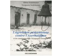 L'agression Arménienne Contre L'azerbaïdjan Et Les Conséquences De L'occupation Étrangère