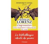 L'agression - Une Histoire Naturelle Du Mal