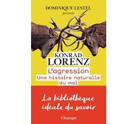 L'agression - Une Histoire Naturelle Du Mal