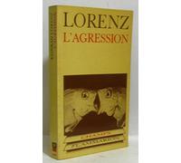 L'agression - une histoire naturelle du mal