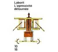 L'Agressivite Detournee. Introduction A Une Biologie Du Comportement Social