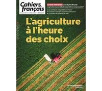 L'agriculture à l'heure des choix N°431 - Sylvie Brunel - Documentation Francaise - broché - Revue