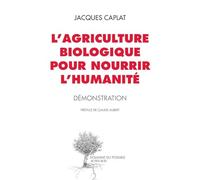 L'agriculture biologique pour nourrir l'humanité: Démonstration