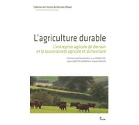 L'agriculture durable L’entreprise agricole de demain et la souveraineté agricole et alimentaire - Sylvie Lebreton-Derrien - Presses Universitaires D'aix-Marseille - broché - Etude