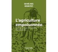 L'agriculture empoisonnée - Le long combat des victimes de p - Jean-Noël Jouzel - Presses De Sciences Po - broché - Essai