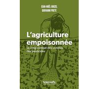 L'agriculture empoisonnée: Le long combat des victimes des pesticides