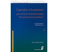 L'agriculture et les paiements pour services environnementaux Alexandra Langlais (Auteur)