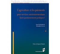 L'agriculture et les paiements pour services environnementaux Alexandra Langlais (Auteur)