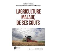 L'Agriculture malade de ses coûts