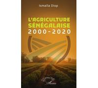 L'agriculture Sénégalaise - 2000-2020