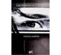 Lágrimas De Cristal - Natalia Martín García Natalia Martín García (Auteur)