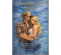 Lágrimas de Cristal: Un amor que nace en las Fuentes de Cristal