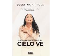 LÁGRIMAS QUE SOLO EL CIELO VE: Hay lágrimas que se vuelven testimonio.