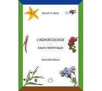 L'agroécologie - Cours Technique: Une agriculture biologique artisanale et autonome