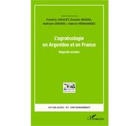 L'agroécologie En Argentine Et En France - Regards Croisés