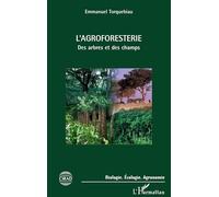 L'agroforesterie: Des arbres et des champs