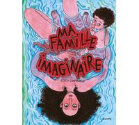 L'AGRUME Ma famille imaginaire