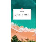 Laguna Beach, California. Life Is A Story - Story.One