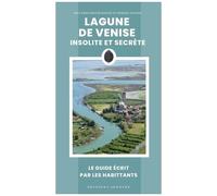 Lagune De Venise Insolite Et Secrète