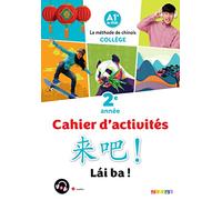Lai Ba ! 2 – Chinois 2e année – Éd. 2022 – Cahier de l'élève