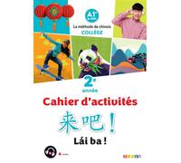 Lai Ba ! 2 - Chinois 2e année - Ed. 2022 - Cahier de l'élève - Isabelle Pillet - Didier - broché - Scolaire / Universitaire