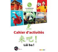 Isabelle Pillet – Lai Ba ! 3 – Chinois 3e année – Éd. 2023 – Broché