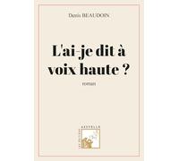 L'ai-je dit à voix haute ?